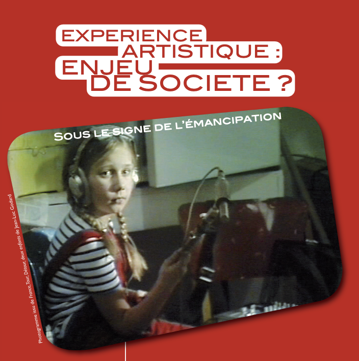 Expérience artistique : enjeu de société ?